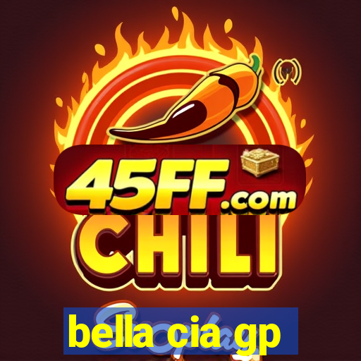 bella cia gp